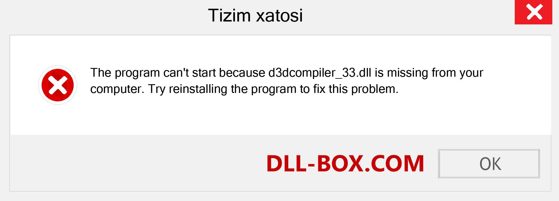 d3dcompiler_33.dll fayli yo'qolganmi?. Windows 7, 8, 10 uchun yuklab olish - Windowsda d3dcompiler_33 dll etishmayotgan xatoni tuzating, rasmlar, rasmlar